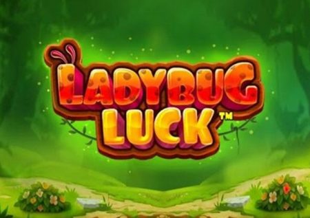 LadyBug Luck