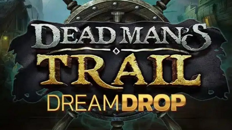 Dead Man’s Trail Dream Drop