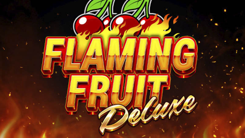 Flaming Fruit Deluxe