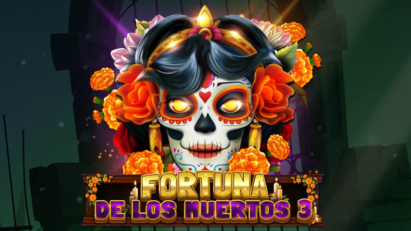 Fortuna De Los Muertos 3