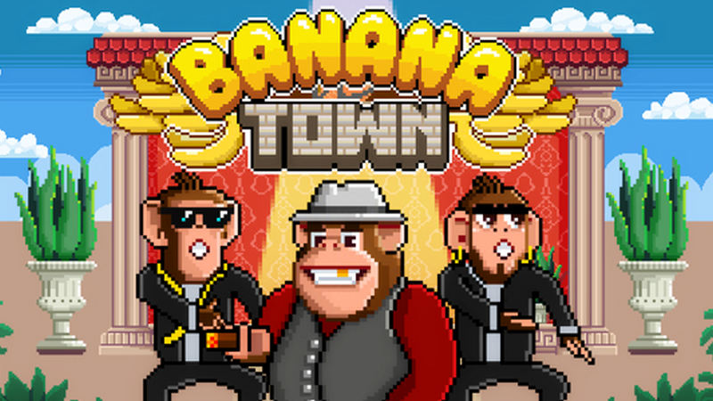 Banana Town