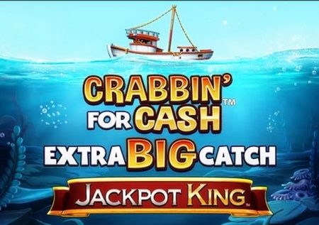 Crabbin’ for Cash Extra Big Catch Jackpot King