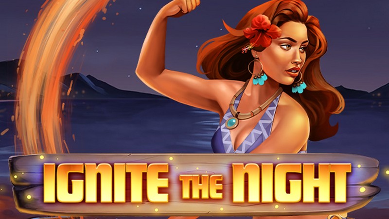 Ignite The Night