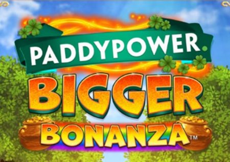 Paddy Power Bigger Bonanza