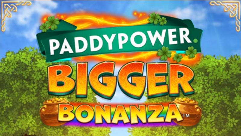 Paddy Power Bigger Bonanza