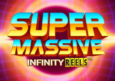 Super Massive Infinity Reels