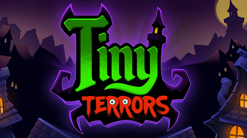 Tiny Terrors