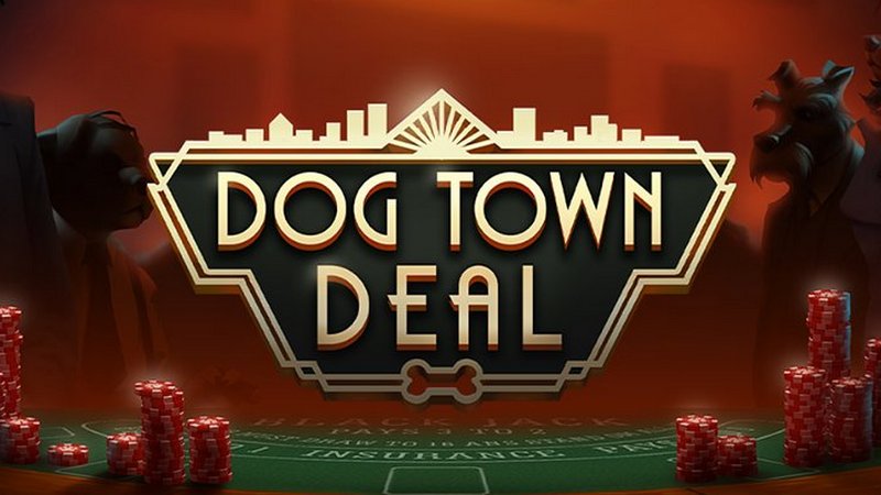 Dog Town Deal