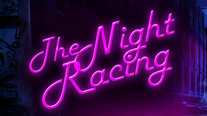 The Night Racing