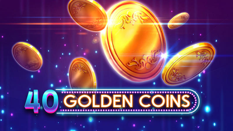 40 Golden Coins