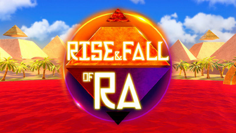 Rise & Fall of Ra