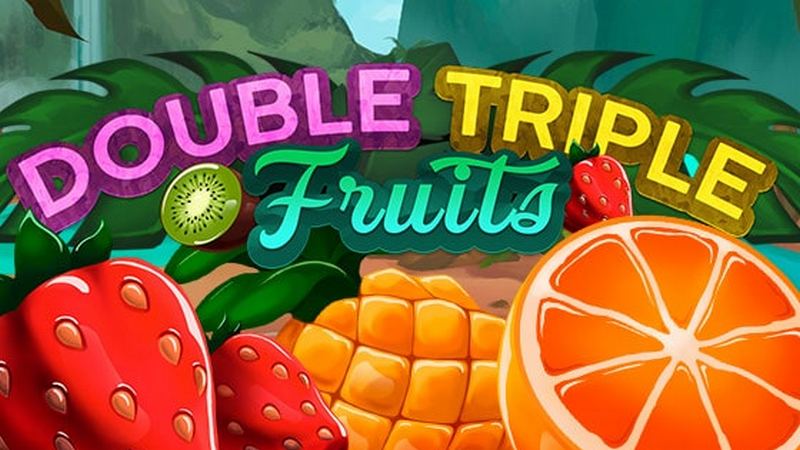 Double Triple Fruit