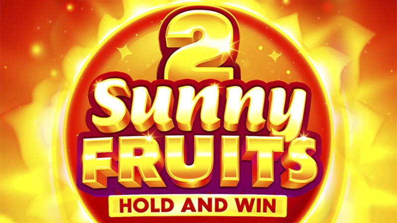 Sunny Fruits 2: Hold and Win