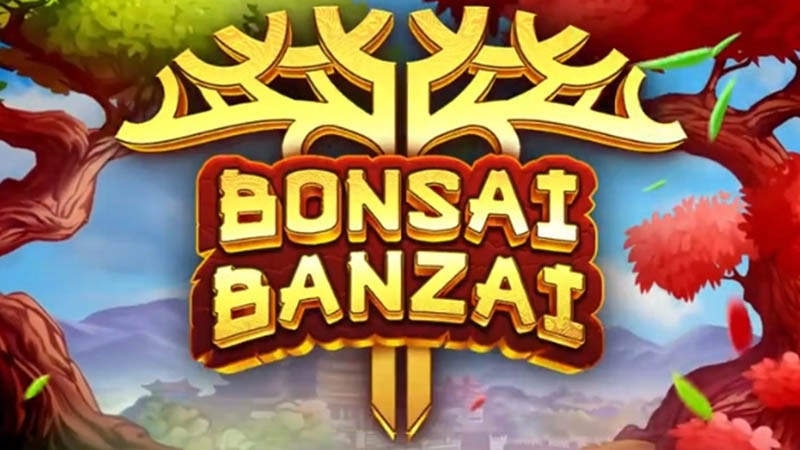 Bonsai Banzai