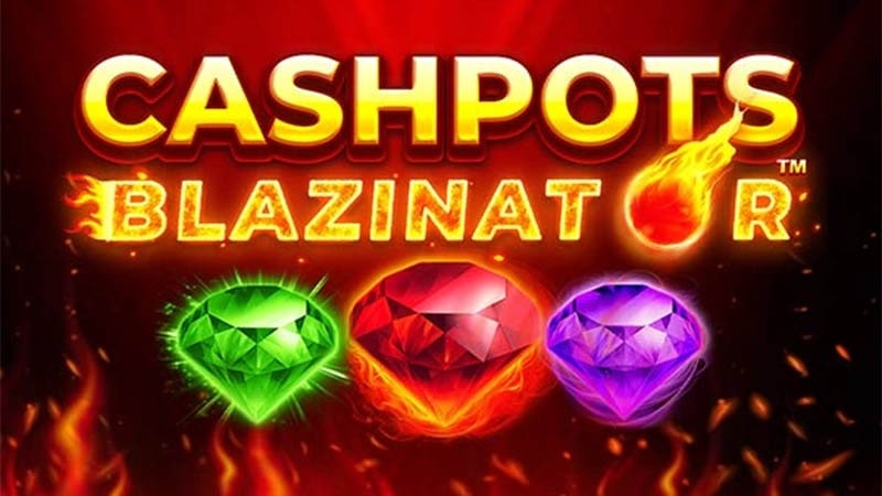 Cashpots Blazinator