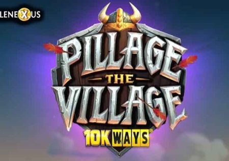 Pillage the Village 10k Ways™