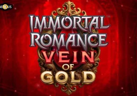 Immortal Romance Vein of Gold
