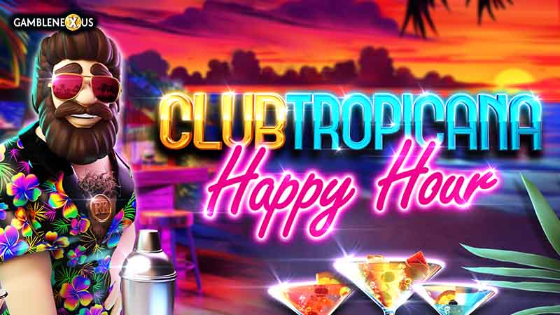 Club Tropicana Happy Hour