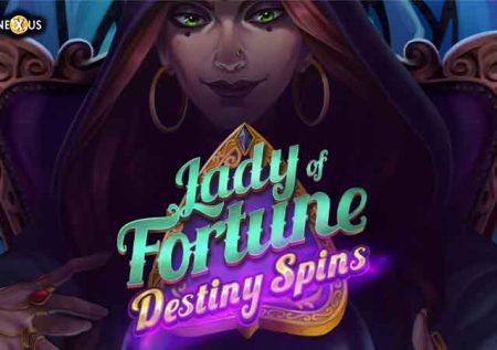 Lady of Fortune Destiny Spins
