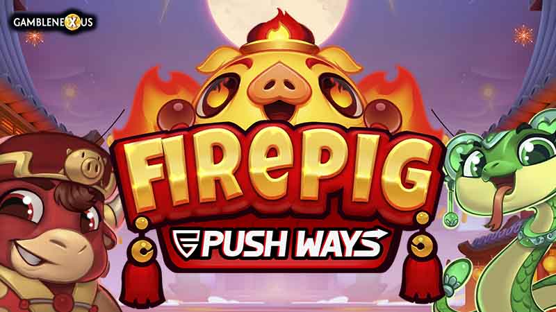 Fire Pig Push Ways