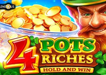 4 Pots Riches Hold and Win