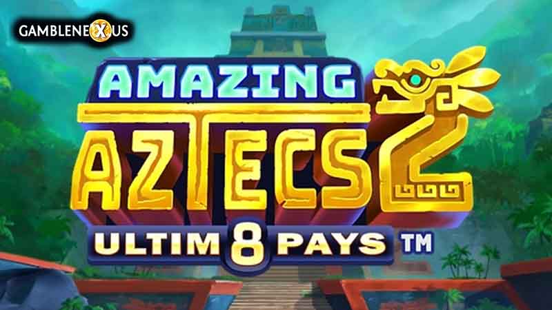 Amazing Aztecs 2 Ultim8 Pays