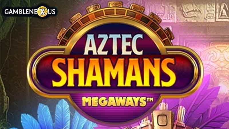 Aztec Shamans Megaways