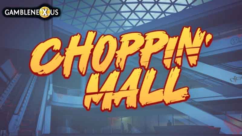 Choppin’ Mall