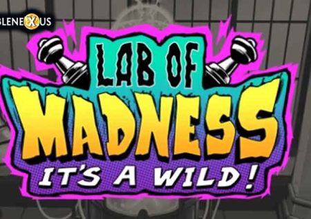 Lab of Madness It’s A-Wild!