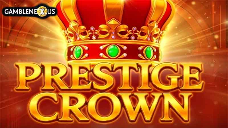 Prestige Crown