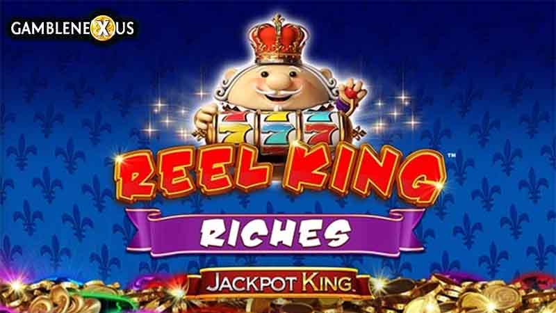 Reel King Riches Jackpot King