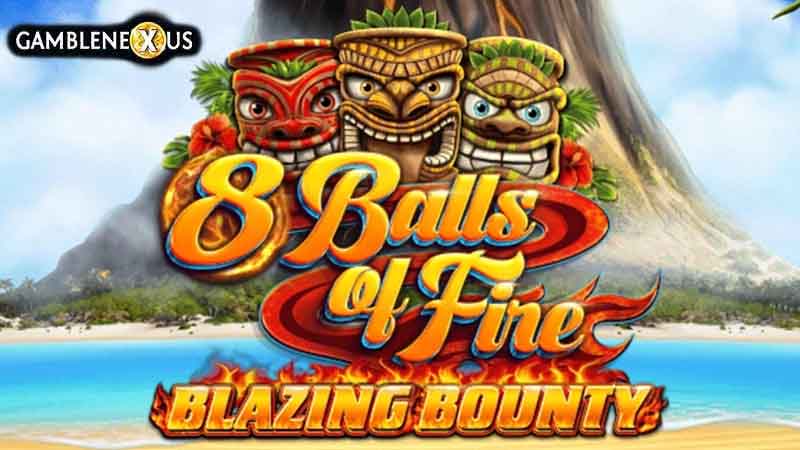 8 Balls of Fire Blazing Bounty