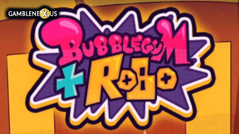 Bubblegum and Robo