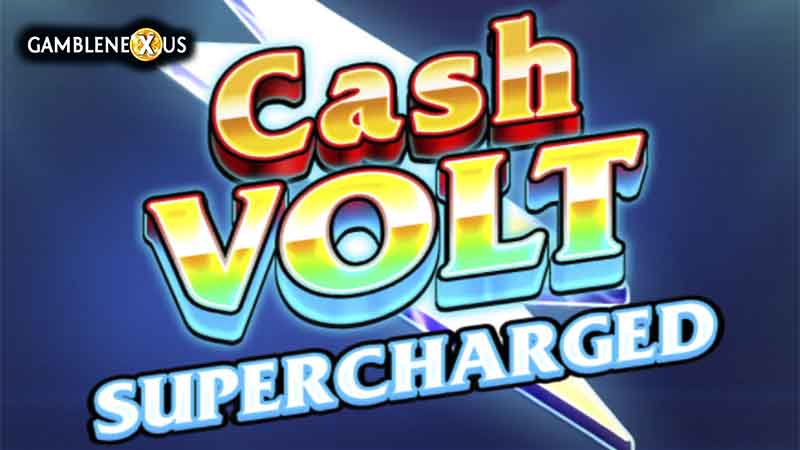 Cash Volt Supercharged