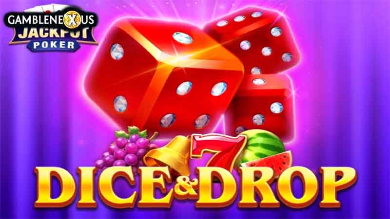 Dice & Drop