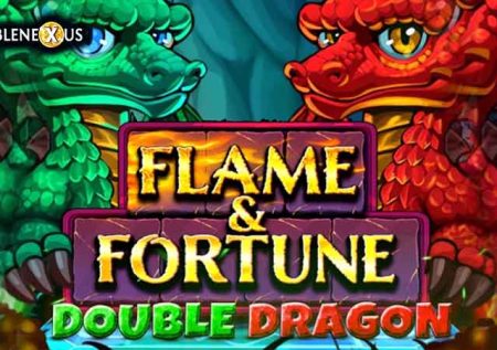 Flame & Fortune Double Dragon