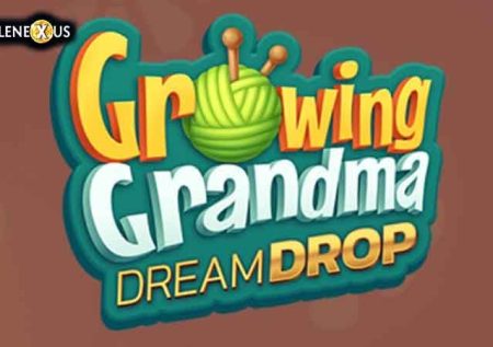 Growing Grandma Dream Drop