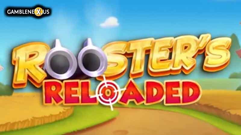 Rooster’s Reloaded