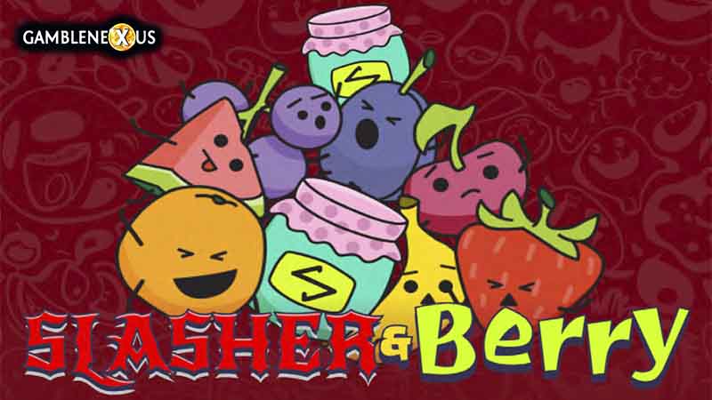 Slasher & Berry
