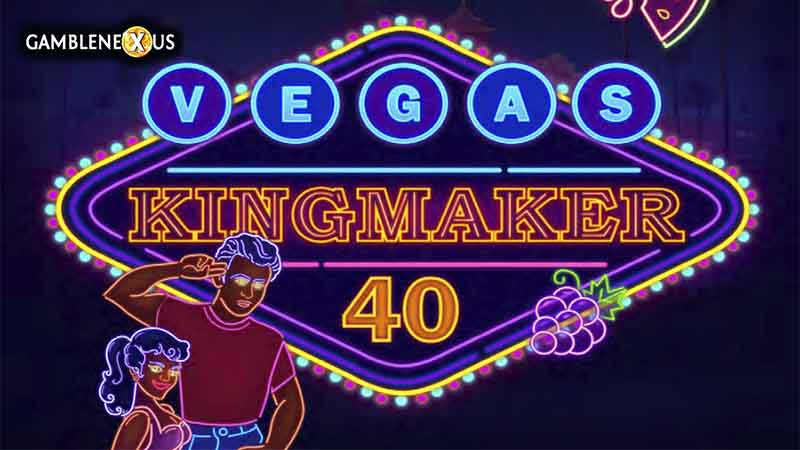 Vegas Kingmaker 40