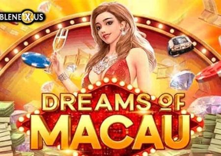 Dreams of Macau