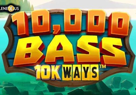 10,000 Big Bass 10K Ways