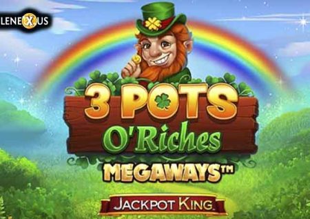 3 Pots O’ Riches Megaways