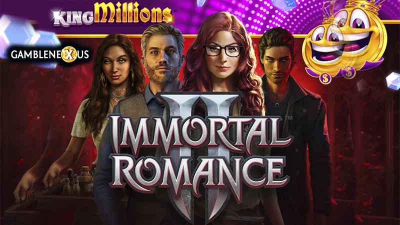 Immortal Romance 2 King Millions