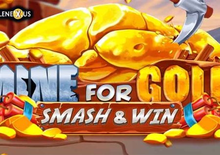 Mine for Gold: Smash & Win