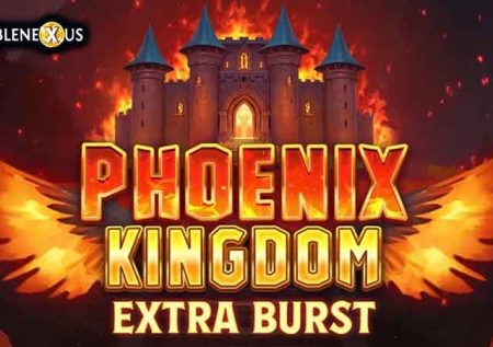 Phoenix Kingdom Extra Burst