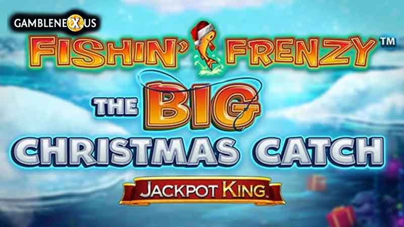 Fishin’ Frenzy The Big Christmas Catch