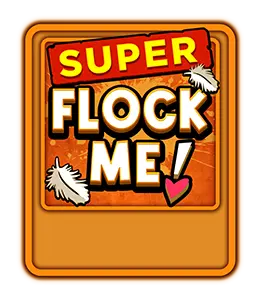 Super Flock Me