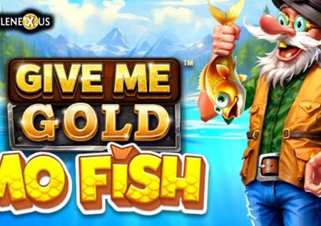 Give Me Gold: Mo Fish