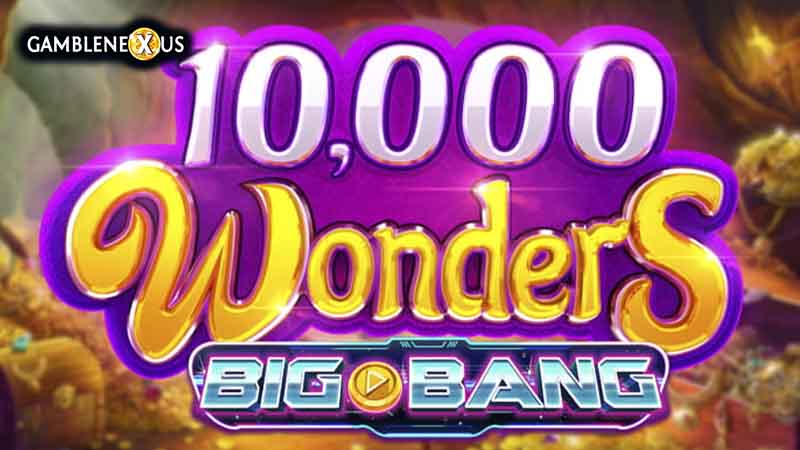 10,000 Wonders Big Bang